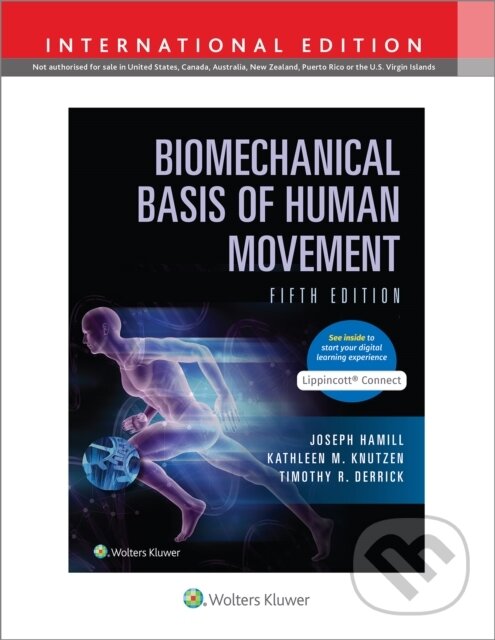Kniha: Biomechanical Basis Of Human Movement 5T (Joseph Hamill, Kathleen M. Knutzen a Timothy R. Derrick)