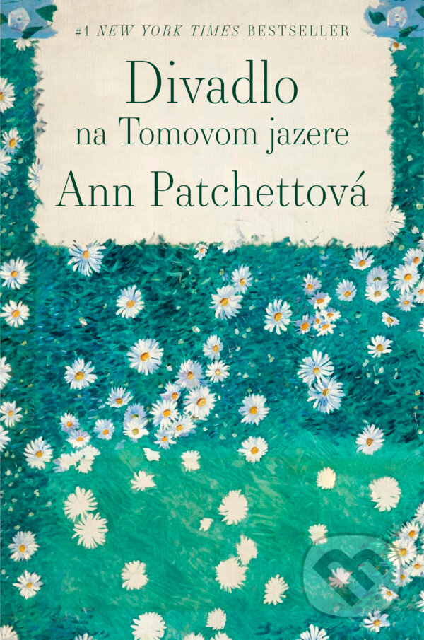 Levně Divadlo na Tomovom jazere - Ann Patchett - kniha z kategorie Spoločenská beletria