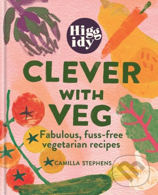 Levně Higgidy Clever with Veg (Fabulous, fuss-free vegetarian recipes) - kniha z kategorie Kuchárky