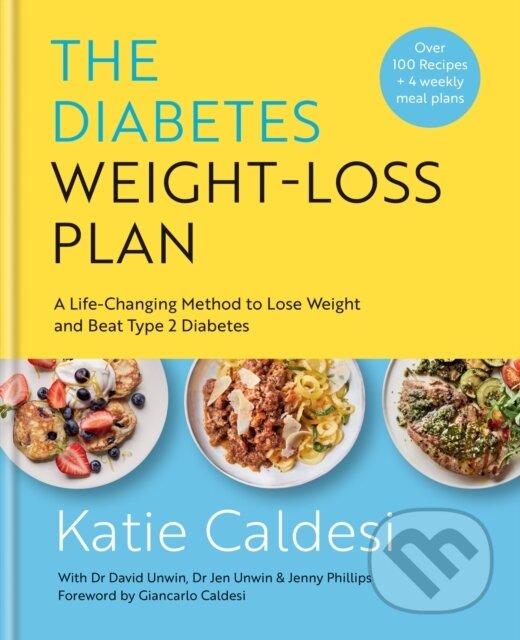 Levně The Diabetes Weight-Loss Plan (A Life-changing Method to Lose Weight and Beat Type 2 Diabetes) - kniha z kategorie Diéty a zdravá výživa