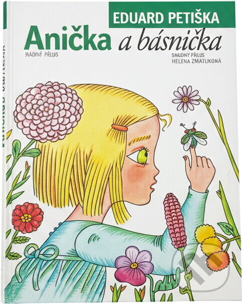 Kniha: Anička a básnička (Eduard Petiška). Knižní klub, 2005