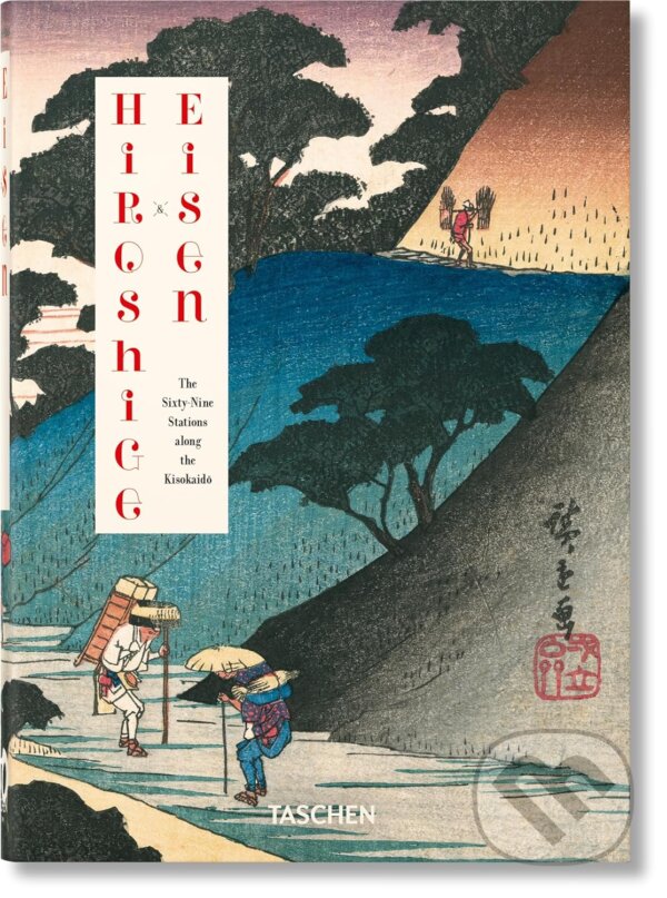 Levně Hiroshige & Eisen (The Sixty-Nine Stations along the Kisokaido. 40th Ed.) - kniha z kategorie História