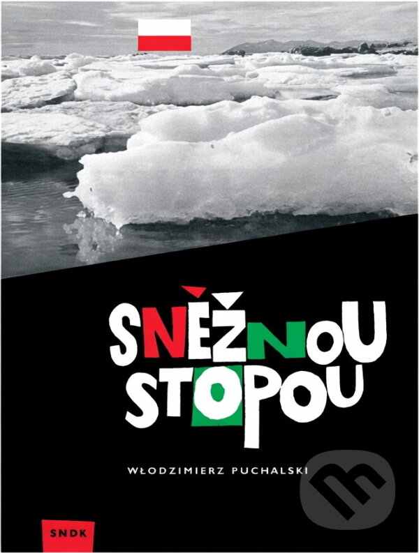 Kniha: Sněžnou stopou (Włodzimierz Puchalski). , 1965