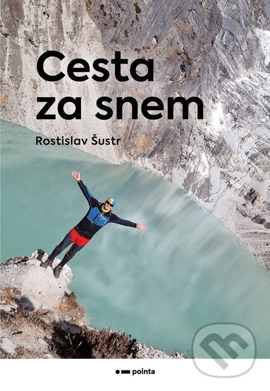 Levně Cesta za snem - Rostislav Šustr - kniha z kategorie Cestopisy