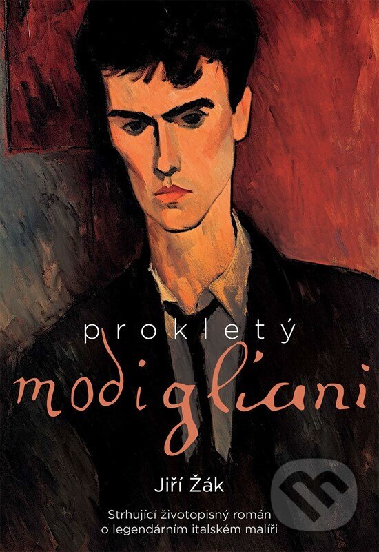 Levně Prokletý Modigliani - Jiří Žák - kniha z kategorie Maliarstvo a sochárstvo