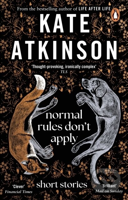 Normal Rules Don&#039;t Apply - Kate Atkinson, Penguin Books, 2024