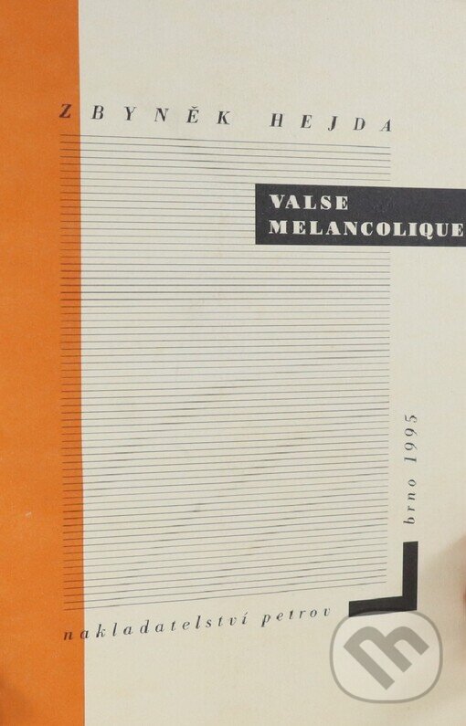 Kniha: Valse mélancolique (Zbyněk Hejda). Petrov, 1995