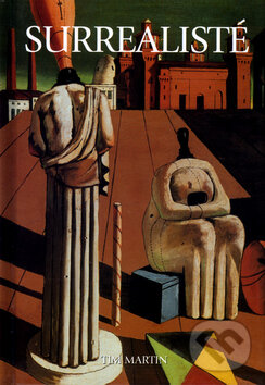 Kniha: Surrealisté (Tim Martin). Slovart, 2004