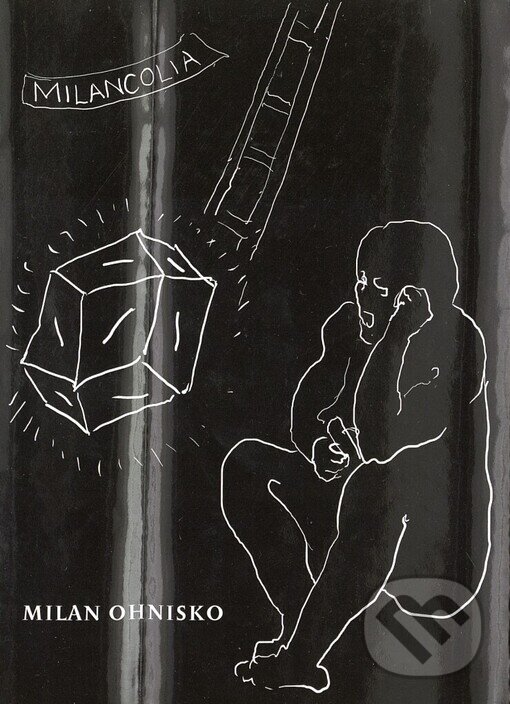 Kniha: Milancolia (Milan Ohnisko). Petrov, 2005