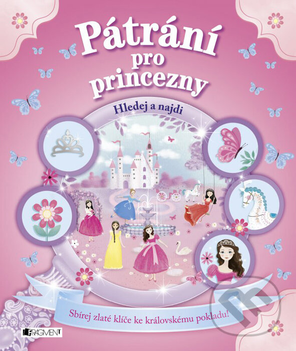 Kniha: Pátrání pro princezny (Nakladatelství Fragment). Nakladatelství Fragment, 2016