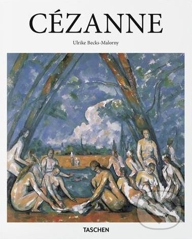 Cézanne - Ulrike Becks-Malorny, Taschen, 2016