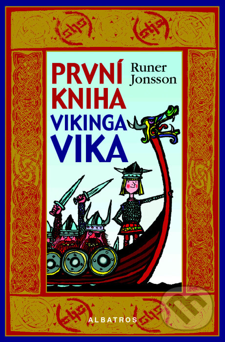 Kniha: První kniha vikinga Vika (Runer Jonsson). Albatros CZ, 2011