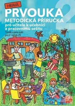 Levně Hravá prvouka 2 (Člověk a jeho svět) (Metodická příručka pro učitele k učebnici a pracovnímu sešitu pro 2. ročník ZŠ) - kniha z kategorie 2. stupeň