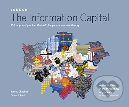 Levně London: The Information Capital - James Cheshire - kniha z kategorie História
