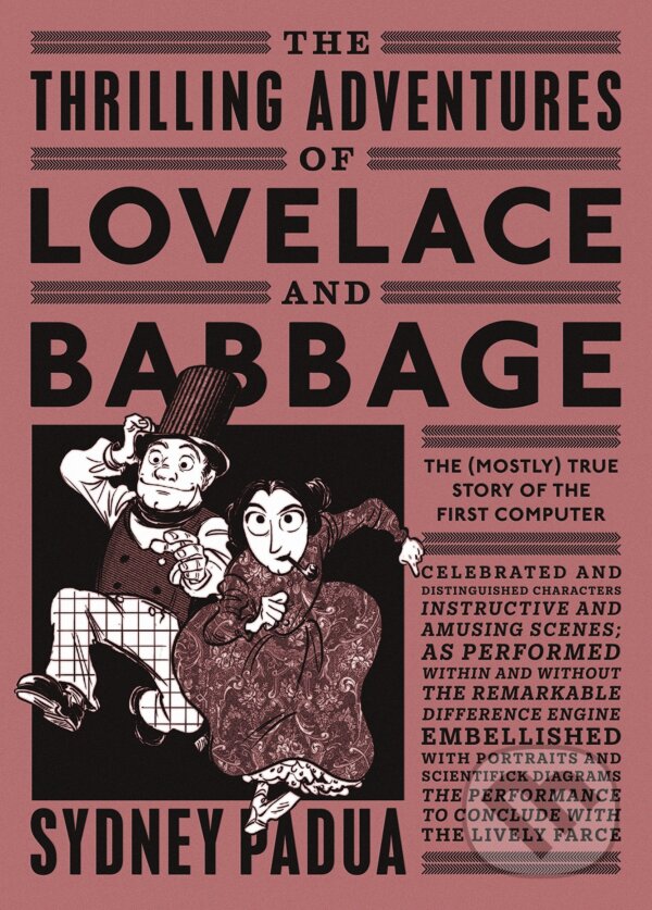 Levně The Thrilling Adventures of Lovelace and Babbage (The (Mostly) True Story of the First Computer) - kniha z kategorie Komiksy