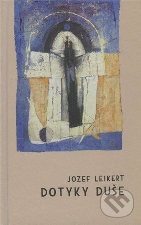 Levně Dotyky duše - Jozef Leikert - kniha z kategorie Poézia