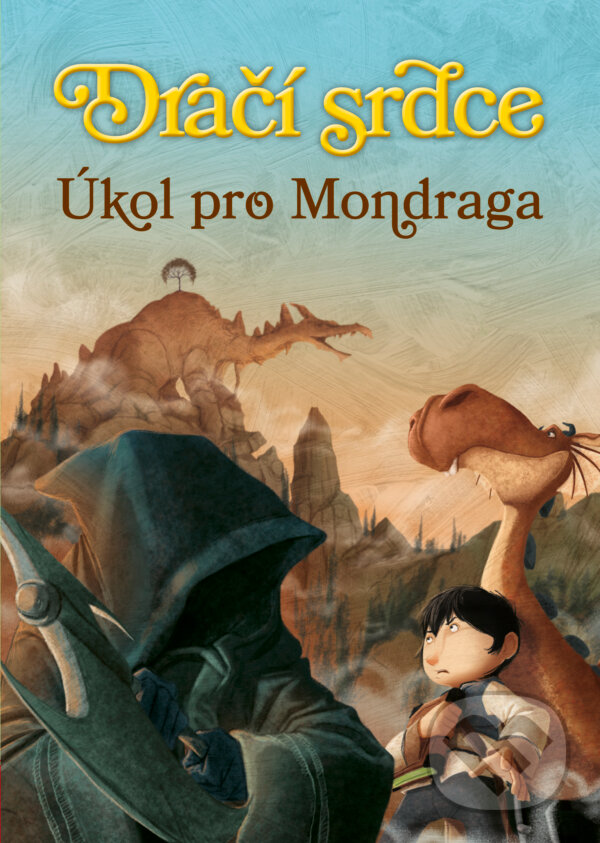 Dračí srdce 7: Úkol pro Mondraga - Ana Galán, Pablo Pino (ilustrátor), CPRESS, 2016