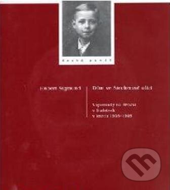Levně Dům ve Stecherově ulici (Vzpomínky na dětství v Sudetech v letech 1938–1948) - kniha z kategorie 20. storočia