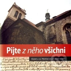 Levně Pijte z něho všichni (Kostel u sv. Martina ve zdi a víra v něm) - kniha z kategorie História