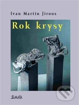 Levně Rok krysy - Ivan Martin Jirous - kniha z kategorie Poézia