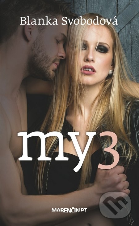 Levně MY3 - Blanka Svobodová - kniha z kategorie Beletria