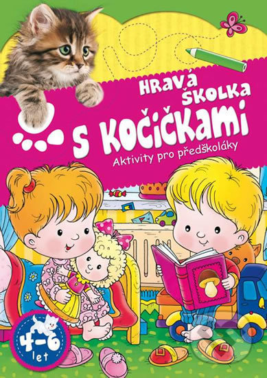 Levně Hravá školka s kočičkami - Aktivity pro předškoláky - kniha z kategorie Materská škola a predškoláci