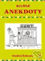 Levně Slušné anekdoty - Ondřej Šebesta - kniha z kategorie Beletria