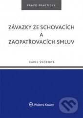 Levně Závazky ze schovacích a zaopatřovacích smluv - Karel Svoboda - kniha z kategorie Občianske právo