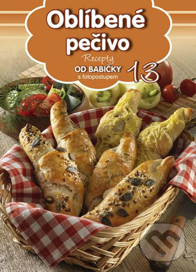 Levně Oblíbené pečivo (13) - kniha z kategorie Podľa úpravy