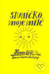 Sluníčko moje milé - Honza Volf, Nakladatelství jednoho autora, 2006