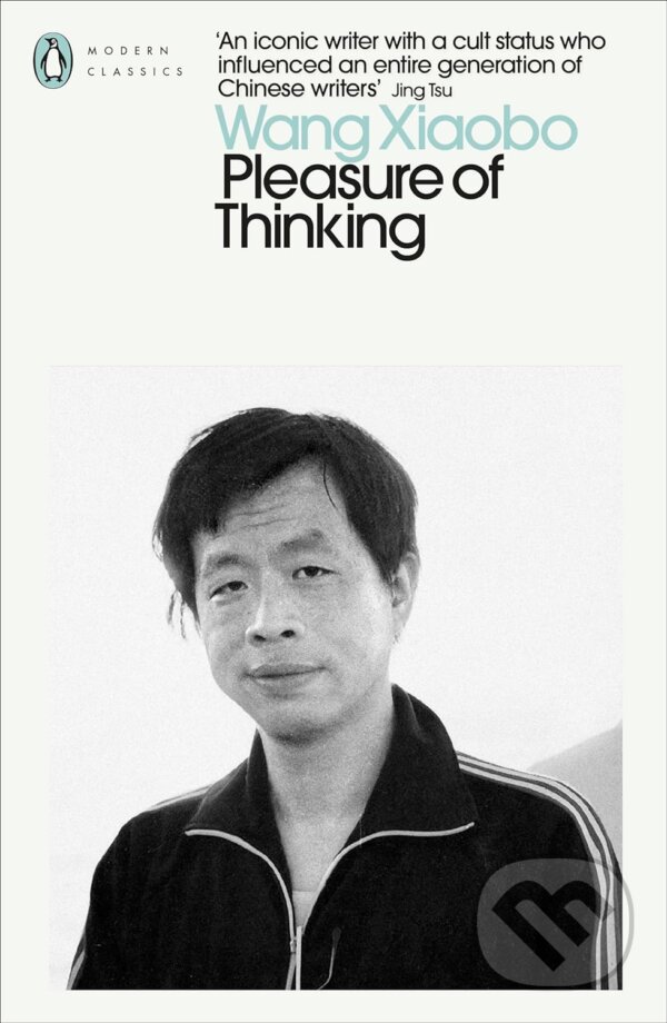 Levně Pleasure of Thinking - Wang Xiaobo - kniha z kategorie Eseje, úvahy a glosy