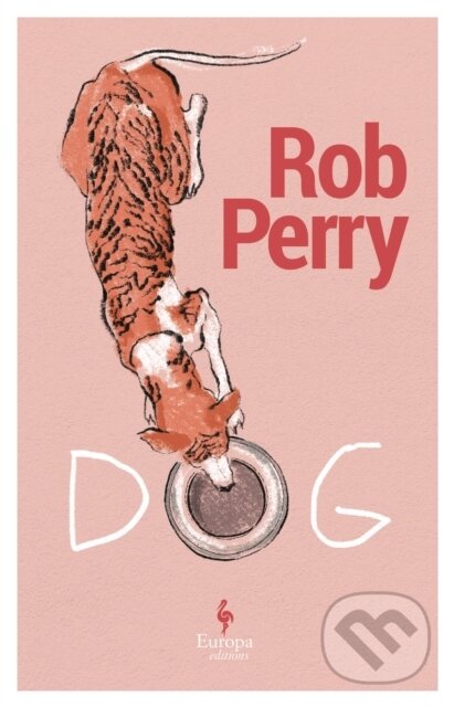 Levně Dog (A novel) - Rob Perry - kniha z kategorie Beletria
