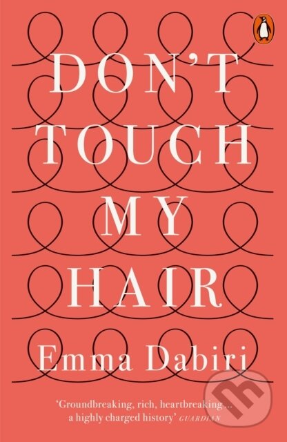 Levně Don't Touch My Hair - Emma Dabiri - kniha z kategorie Zdravie a životný štýl