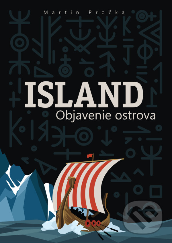 Levně Island - Objavenie ostrova - Martin Pročka - kniha z kategorie História