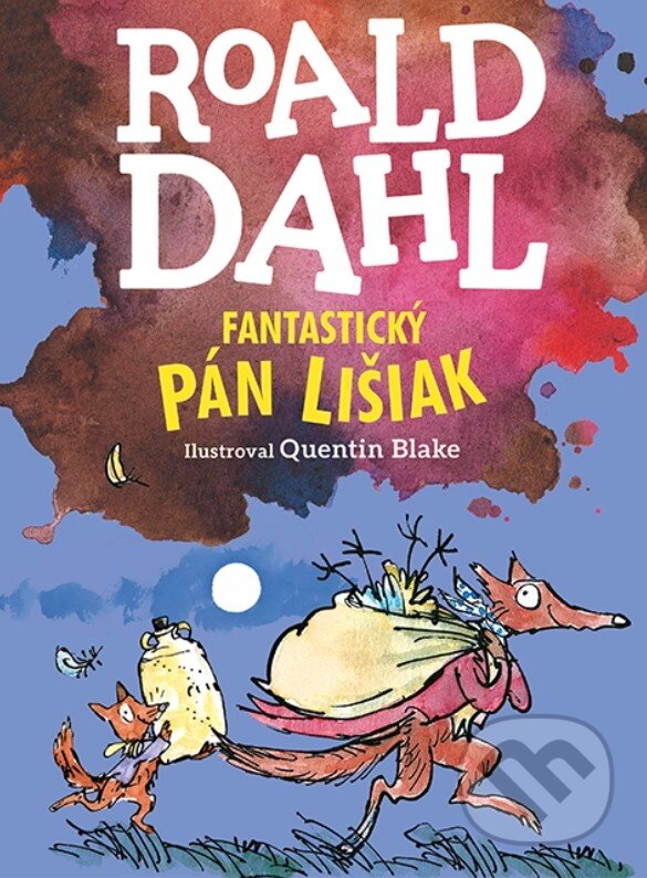 Levně Fantastický pán Lišiak - Quentin Blake (ilustrátor), Roald Dahl - kniha z kategorie Fantasy