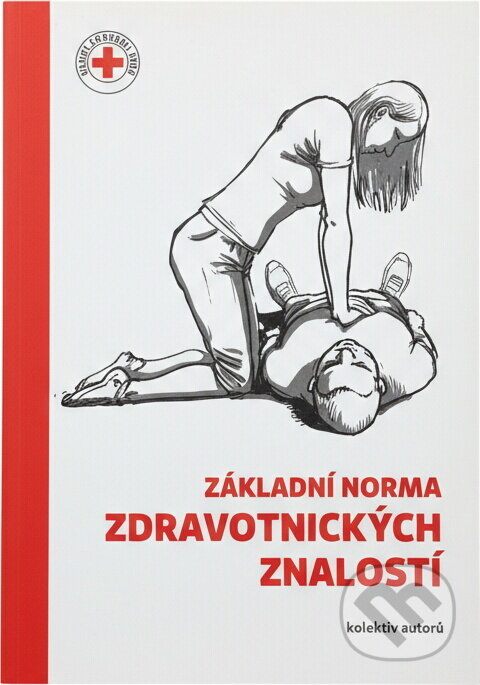 Kniha: Základní norma zdravotnických znalostí (Eva Bernatová, Marek Jukl a Jaroslava Marková). , 2013