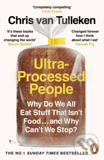 Levně Ultra-Processed People (Why Do We All Eat Stuff That Isn’t Food … and Why Can’t We Stop?) - kniha z kategorie Sebarozvoj