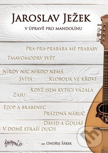 Levně Jaroslav Ježek v úpravě pro mandolínu - Ondřej Šárek - kniha z kategorie Hudba