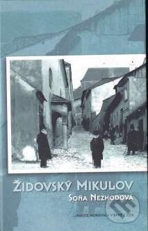 Kniha: Židovský Mikulov (Soňa Nezhodová)
