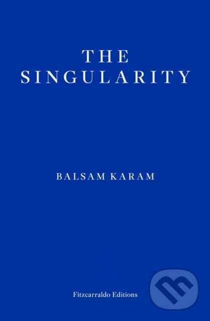 Levně The Singularity - Balsam Karam - kniha z kategorie Beletria