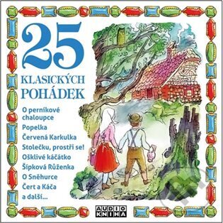 Levně 25 klasických pohádek - audiokniha z kategorie Rozprávky