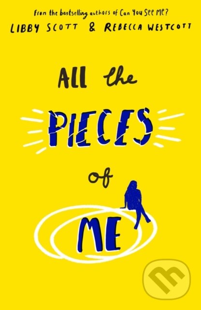 Levně All the Pieces of Me - Libby Scott, Rebecca Westcott - kniha z kategorie Beletria