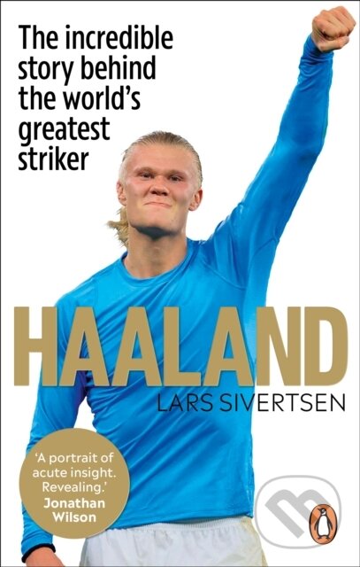 Levně Haaland (The incredible story behind the world’s greatest striker) - kniha z kategorie Životopisy