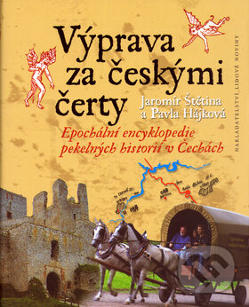 Výprava za českými čerty - Pavla Hájková, Jaromír Štětina, Nakladatelství Lidové noviny, 2005