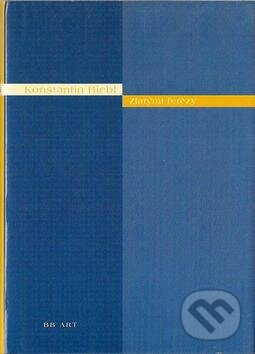 Kniha: Zlatými řetězi (Konstantin Biebl). BB/art, 2003