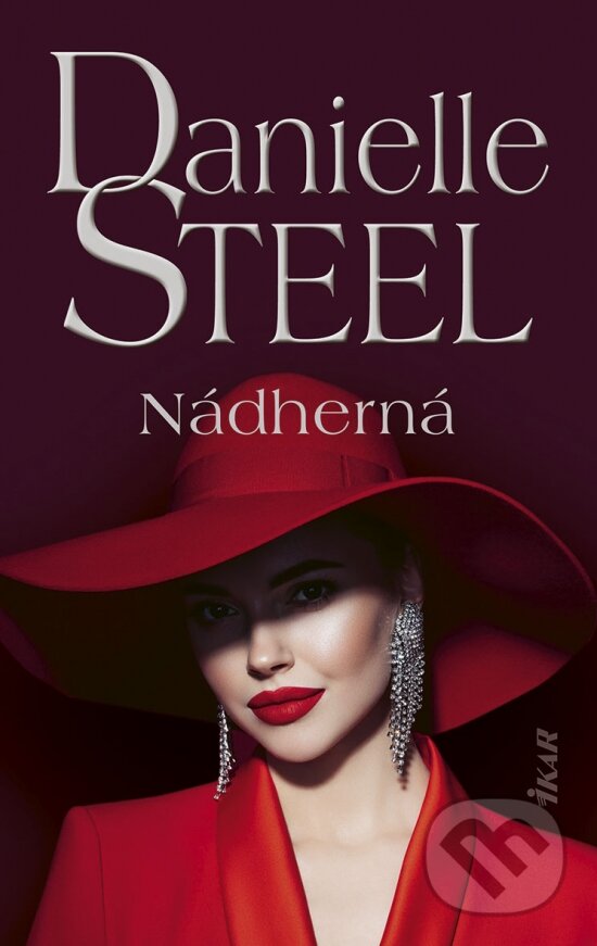 Nádherná - Danielle Steel, Ikar, 2024