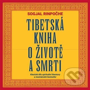 Levně Tibetská kniha o životě a smrti - Sogjal-rinpočhe - audiokniha z kategorie Budhizmus