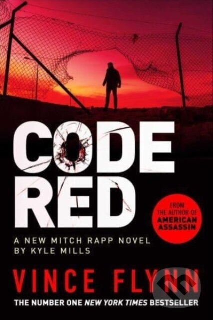 Levně Code Red - Kyle Mills, Vince Flynn - kniha z kategorie Thrillery