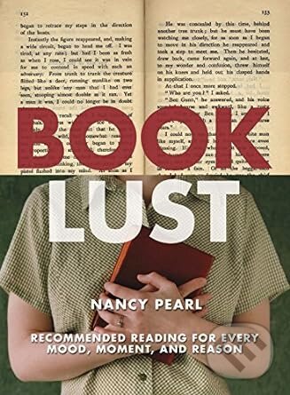 Kniha: Book Lust: Recommended Reading for Every Mood, Moment, and Reason (Nancy Pearl)
