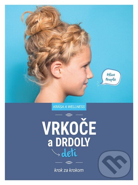 Levně Vrkoče a drdoly pre deti - kniha z kategorie Kozmetika a starostlivosť o telo